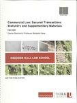 Commercial Law: Secured Transactions Statutory and Supplementary Materials: 2019-20