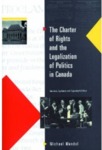 The Charter of Rights and the Legalization of Politics in Canada