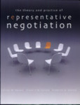 The Theory and Practice of Representative Negotiation