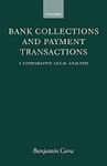 Bank Collections and Payment Transactions: Comparative Study of Legal Aspects by Benjamin Geva