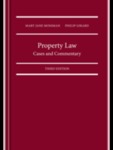 Property Law: Cases and Commentary, 3rd Edition by Mary Jane Mossman and Philip Girard