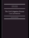 The Civil Litigation Process: Cases and Materials, 7th Edition