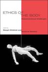 Ethics of the Body: Postconventional Challenges by Margrit Shildrick and Roxanne Mykitiuk