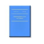 Administrative Law in Context [1st Edition]