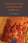Investment Treaty Arbitration and Public Law by Gus Van Harten