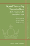 Beyond Territoriality: Transnational Legal Authority in an Age of Globalization by Günther Handl, Joachim Zekoll, and Peer Zumbansen