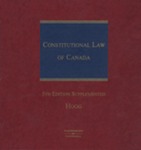 Constitutional Law of Canada, 5th Edition by Peter W. Hogg