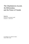 The Charlottetown Accord, the Referendum and the Future of Canada by Patrick Monahan and Kenneth McRoberts