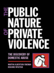 The Public Nature of Private Violence by Roxanne Mykitiuk and Martha Albertson Fineman