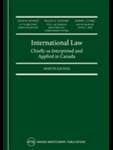 International Law, Chiefly as Interpreted and Applied in Canada