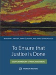 To Ensure That Justice Is Done: Essays in Memory of Marc Rosenberg by Benjamin Berger, Emma Cunliffe, and James Stribopoulos