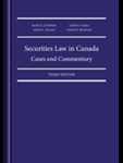 Securities Law in Canada: Cases and Commentary, 3rd Edition by Mary G. Condon, Anita I. Anand, Janis P. Sarra, and Sarah P. Bradley