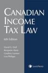Canadian Income Tax Law, 6th ed. by David G. Duff, Benjamin Alarie, Geoffrey Loomer, and Lisa Philipps