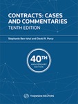 Contracts: Cases and Commentaries, 10th ed. by Stephanie Ben-Ishai and David R. Percy