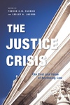 The Justice Crisis: The Cost and Value of Accessing Law by Trevor C. W. Farrow and Lesley Jacobs