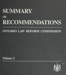 Summary of Recommendations, Ontario Law Reform Commission (Volume 2)